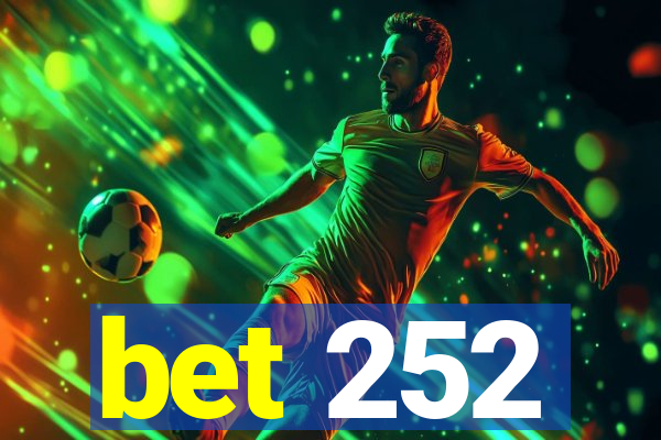 bet 252
